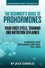 The Beginner's Guide to Prohormones: Your First Cycle, Training and Nutrition Explained