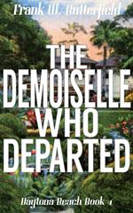 The Demoiselle Who Departed