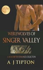 Werewolves of Singer Valley: A M-M Shifter Romance Collection