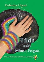Tilda and the Mines of Pergatt
