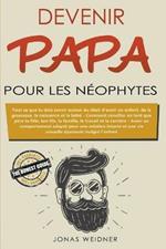 Devenir papa pour les neophytes