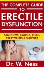 The Complete Guide to Erectile Dysfunction: Symptoms, Causes, Risks, Treatments & Support