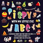 I Spy With My Little Eye - ABC | A Superfun Search and Find Game for Kids 2-4! | Cute Colorful Alphabet A-Z Guessing Game for Little Kids