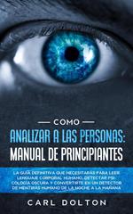 Como Analizar a las Personas: Manual de Principiantes