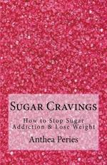 Sugar Cravings: How to Stop Sugar Addiction & Lose Weight