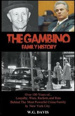 The Gambino Family History - W G Davis - cover