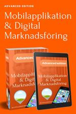 Advanced edition. Mobilapplikation & Digital Marknadsföring