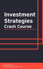 Investment Strategies Crash Course