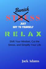 Banish Stress