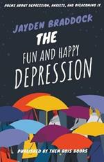 The Fun and Happy Depression