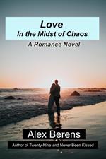 Love in the Midst of Chaos