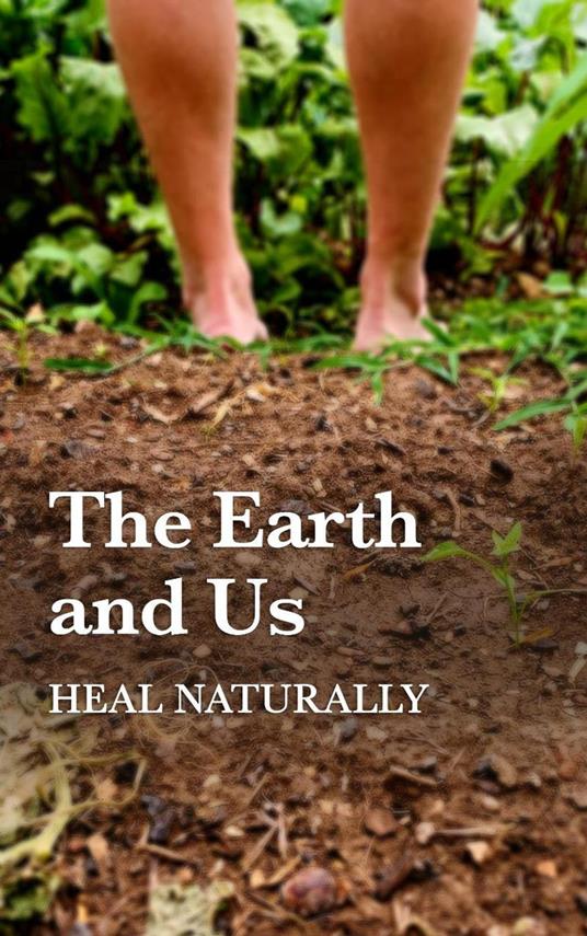 The Earth and Us