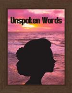 Unspoken Words