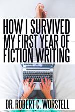 How I Survived My First Year of Fiction Writing