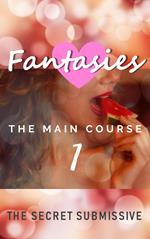 Fantasies: The Main Course