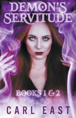 Demon's Servitude - Books 1 and 2