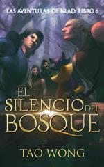 El Silencio del Bosque