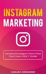 Instagram Marketing, Secretos De Instagram.