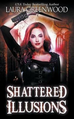 Shattered Illusions - Laura Greenwood - cover