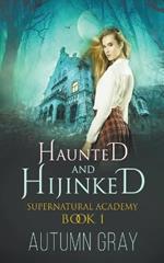 Haunted and Hijinked