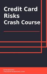 Credit Card Risks Crash Course