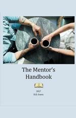 The Mentor's Discipleship Handbook