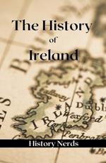 The History of Ireland