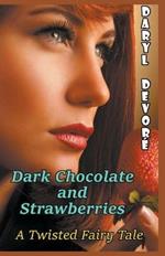 Dark Chocolate and Strawberries