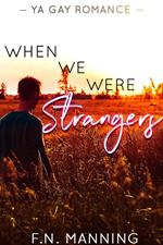 When We Were Strangers