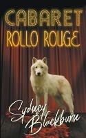 Cabaret Rollo Rouge - Sydney Blackburn - cover