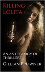 Killing Lolita An Anthology of Thrillers