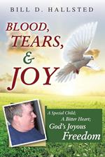 Blood, Tears, & Joy