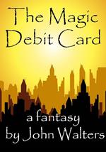 The Magic Debit Card