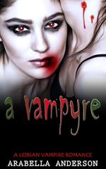A Vampyre: A Lesbian Vampire Romance