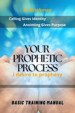 Your Prophetic Process