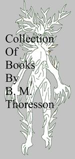 Collection Of Books By B. M. Thoresson