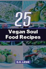 25 Vegan Soul Food Recipes