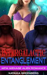 Intergalactic Entanglement: MFM Menage Alien Romance