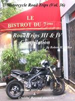 Motorcycle Road Trips (Vol. 36) Road Trips III & IV Compilation - More Cruisin' America & Cruisin' Beyond America