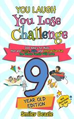 You Laugh You Lose Challenge - 9-Year-Old Edition: 300 Jokes for Kids that are Funny, Silly, and Interactive Fun the Whole Family Will Love - With Illustrations for Kids