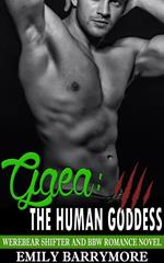 Gaea: The Human Goddess: Werebear Shifter and BBWRomance Novel