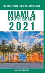 Miami & South Beach - The Delaplaine 2021 Long Weekend Guide