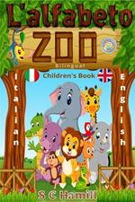 L 'alfabeto zoo. Bilingual Children's Book. Italian-English.