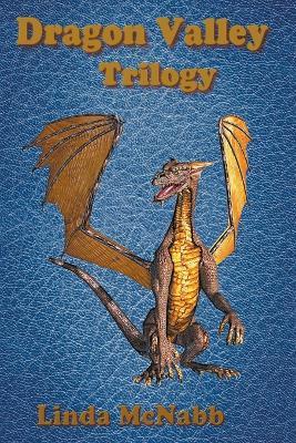 Dragon Valley Trilogy - Linda McNabb - cover