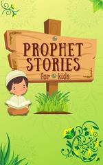 Prophet Stories for Kids