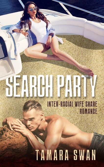 Search Party: Inter-racial Wife Share Romance