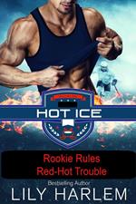 Rookie Rules & Red-Hot Trouble