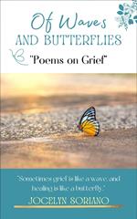 Of Waves and Butterflies: Poems on Grief