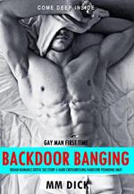 Gay Man First Time Backdoor Banging Rough Romance Erotic Sex Story A Hard Crossdressing Hardcore Pounding Smut