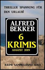 6 Krimis August 2019 – Krimi Sammelband 6003